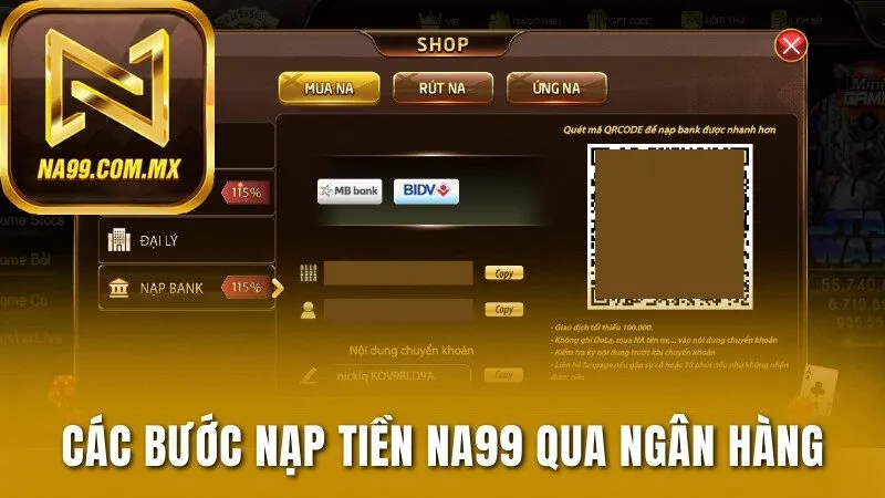 Các bước nạp tiền Na99 qua giao dịch chuyển tiền ngân hàng 